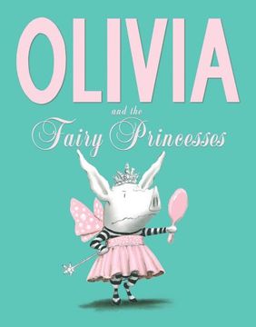 portada Olivia and the Fairy Princesses 