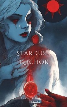 portada Stardust & Ichor (en Inglés)