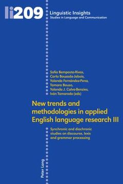 portada New trends and methodologies in applied English language research III: Synchronic and diachronic studies on discourse, lexis and grammar processing (en Inglés)