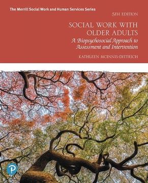 portada Social Work With Older Adults: A Biopsychosocial Approach to Assessment and Intervention (The Merrill Social Work and Human Services Series) (en Inglés)