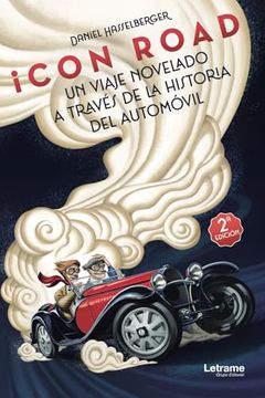 portada Icon Road 2º Edición: Un Viaje Novelado a Través de la Historia del Automóvil