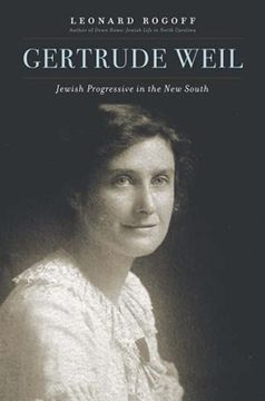 portada Gertrude Weil: Jewish Progressive in the new South (en Inglés)