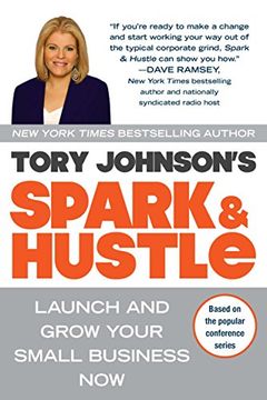 portada Spark & Hustle: Launch and Grow Your Small Business now (en Inglés)