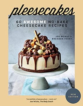 portada Pleesecakes: 60 Awesome No-Bake Cheesecake Recipes (en Inglés)