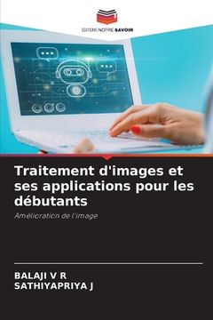 portada Traitement d'images et ses applications pour les débutants (in French)