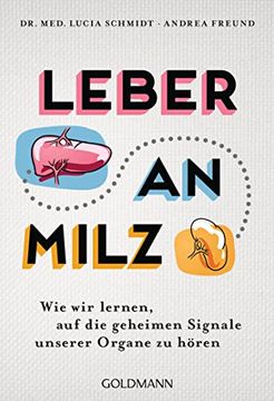 portada Leber an Milz: Wie wir Lernen, auf die Geheimen Signale Unserer Organe zu Hören (in German)