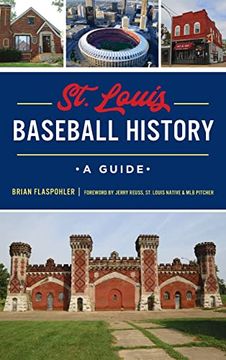 portada St. Louis Baseball History: A Guide (Sports) (in English)
