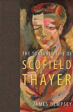 portada The Tortured Life of Scofield Thayer
