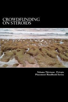 portada Crowdfunding on Steroids: General Solicitation under Rule 506(c)