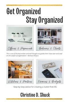 portada Get Organized, Stay Organized (en Inglés)