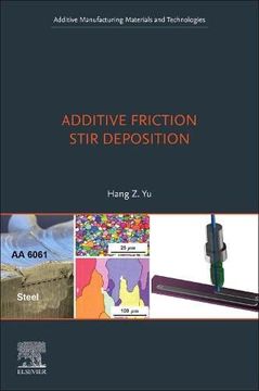 portada Additive Friction Stir Deposition (Additive Manufacturing Materials and Technologies) (in English)