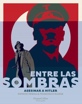 portada Entre las Sombras. Asesinar a Hitler (in Spanish)