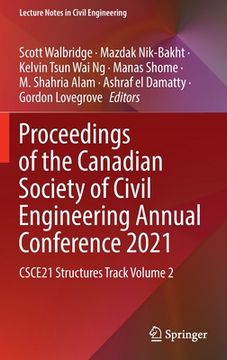 portada Proceedings of the Canadian Society of Civil Engineering Annual Conference 2021: Csce21 Structures Track Volume 2 (en Inglés)