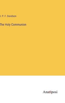 portada The Holy Communion (in English)