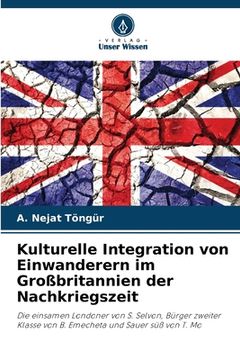 portada Kulturelle Integration von Einwanderern im Großbritannien der Nachkriegszeit (in German)