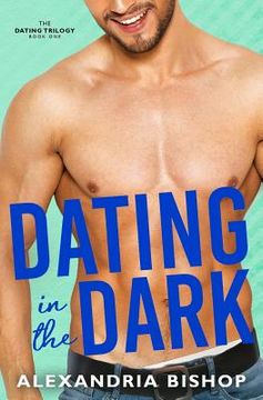 portada Dating in the Dark (en Inglés)