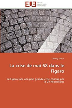 portada La Crise de Mai 68 Dans Le Figaro