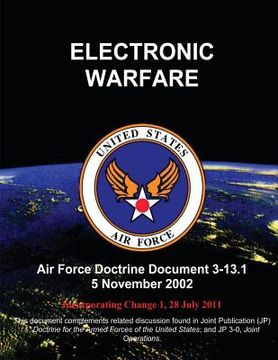portada Electronic Warfare - Air Force Doctrine Document (AFDD) 3-13.1 (en Inglés)