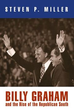 portada Billy Graham and the Rise of the Republican South (en Inglés)