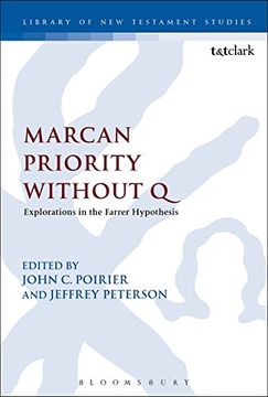 portada Marcan Priority Without Q (The Library of New Testament Studies)