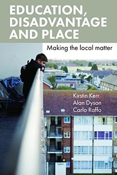 portada Education, Disadvantage and Place: Making the Local Matter (en Inglés)