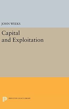 portada Capital and Exploitation (Princeton Legacy Library) (en Inglés)