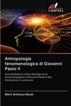 portada Antropologia fenomenologica di Giovanni Paolo II (in Italian)
