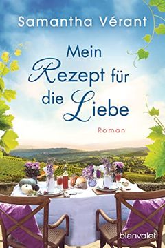 portada Mein Rezept für die Liebe: Roman (Sophies Geheime Rezepte, Band 1) (en Alemán)