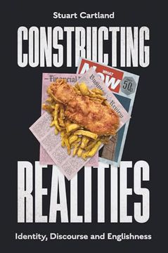 portada Constructing Realities: Identity, Discourse and Englishness 