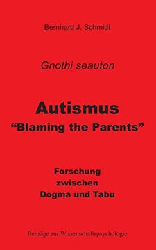 portada Autismus - Blaming the Parents: Forschung Zwischen Dogma und Tabu (in German)