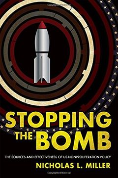 portada Stopping the Bomb: The Sources and Effectiveness of us Nonproliferation Policy (Cornell Studies in Security Affairs) (en Inglés)