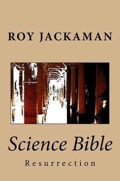 portada Science Bible: Resurrection (en Inglés)