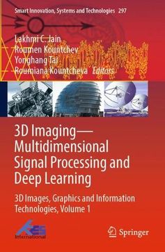 portada 3d Imagingâ Multidimensional Signal Processing and Deep Learning: 3d Images, Graphics and Information Technologies, Volume 1 (Smart Innovation, Systems and Technologies, 297) [Paperback ] (in English)