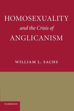 portada Homosexuality and the Crisis of Anglicanism (en Inglés)