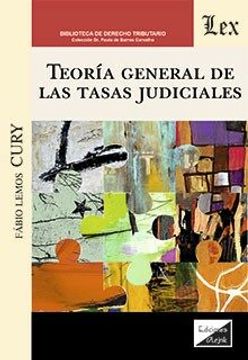 portada Teoria General de las Tasas Judiciales (in Spanish)