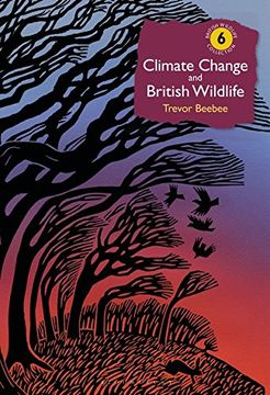 portada Climate Change and British Wildlife (British Wildlife Collection) (en Inglés)