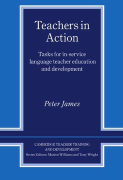 portada Teachers in Action: Tasks for In-Service Language Teacher Education and Development (Cambridge Teacher Training and Development) (en Inglés)