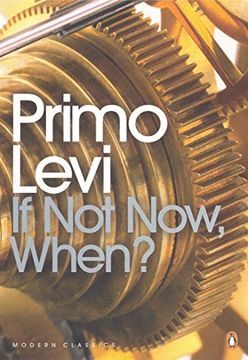 portada "if not Now, When? ": Penguin uk (Penguin Modern Classics) 