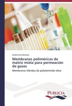 portada Membranas poliméricas de matriz mixta para permeación de gases: Membranas híbridas de polieterimida-sílice (Spanish Edition)