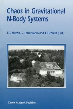 portada chaos in gravitational n-body systems: proceedings of a workshop held at la plata (argentina), july 31 august 3, 1995