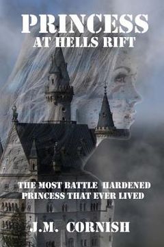 portada Princess at Hells Rift: The Most Battle Hardened Princess That Ever Lived (en Inglés)