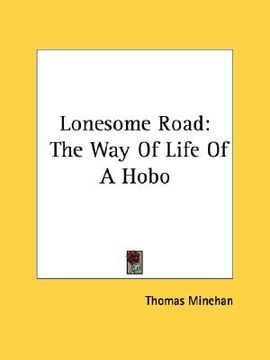 portada lonesome road: the way of life of a hobo (en Inglés)