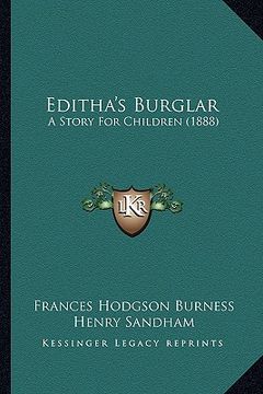 portada editha's burglar: a story for children (1888) a story for children (1888) (en Inglés)