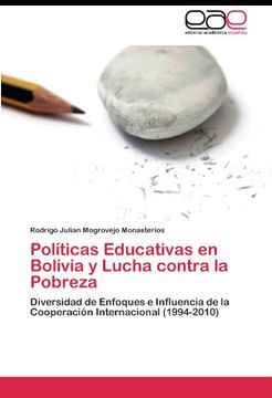 portada Políticas Educativas en Bolivia y Lucha contra la Pobreza: Diversidad de Enfoques e Influencia de la Cooperación Internacional (1994-2010)