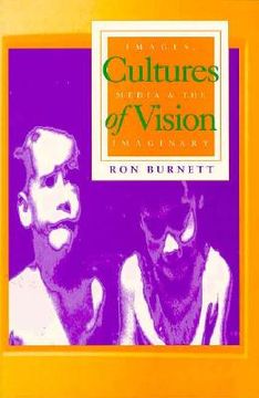 portada cultures of vision: images, media, and the imaginary
