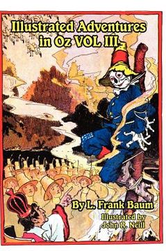 portada illustrated adventures in oz vol iii: the patchwork girl of oz, tik tok of oz, and the scarecrow of oz (en Inglés)