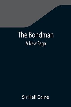 portada The Bondman: A New Saga (en Inglés)