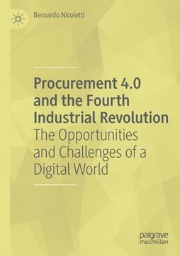 portada Procurement 4.0 and the Fourth Industrial Revolution: The Opportunities and Challenges of a Digital World (en Inglés)