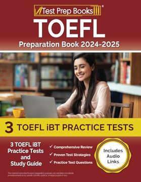 portada Toefl Preparation Book 2024-2025: 3 Toefl ibt Practice Tests and Study Guide [Includes Audio Links] (en Inglés)