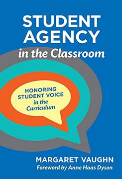 portada Student Agency in the Classroom: Honoring Student Voice in the Curriculum (en Inglés)
